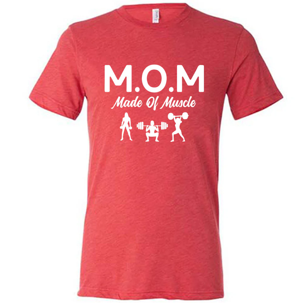 MOM Made of Muscle Shirt Unisex - Image 5