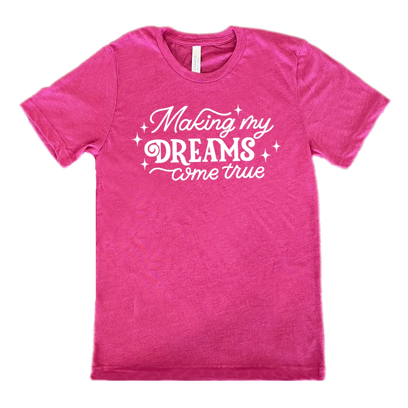 Making My Dreams Come True Shirt Unisex - Image 9