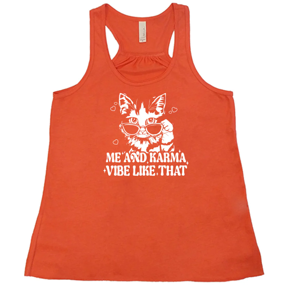Me and Karma Vibe Like That Shirt - Image 5
