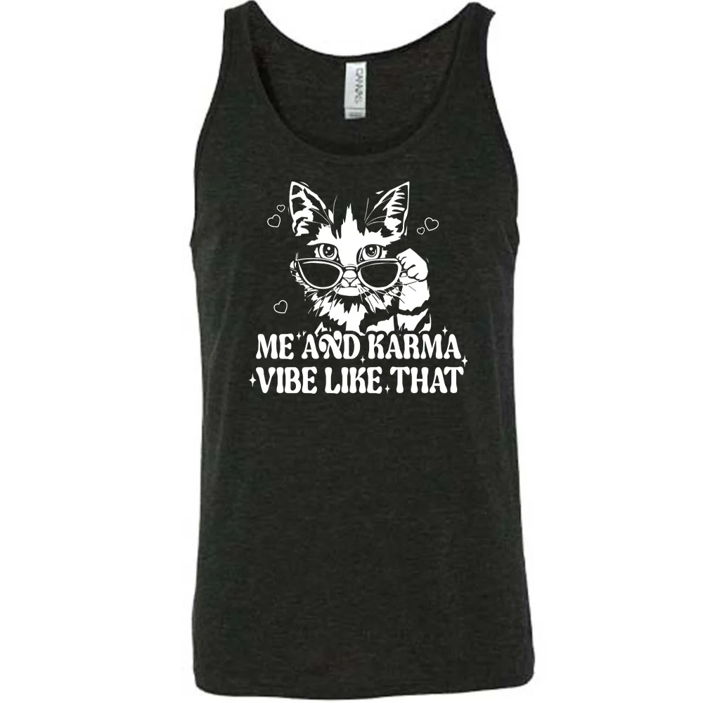 Me and Karma Vibe Like That Shirt Unisex - Image 2