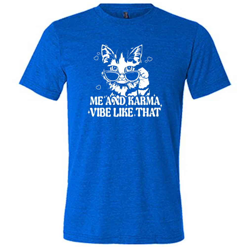 Me and Karma Vibe Like That Shirt Unisex - Image 3