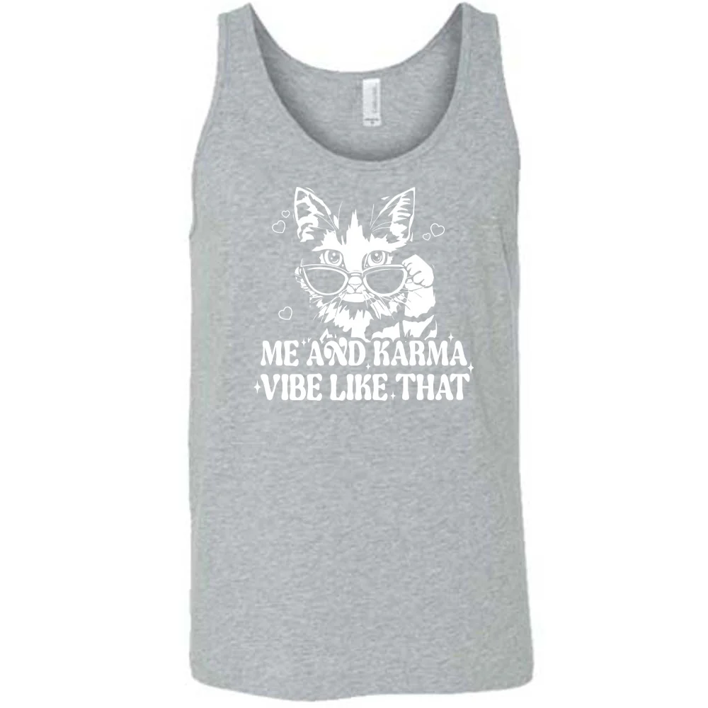 Me and Karma Vibe Like That Shirt Unisex - Image 6