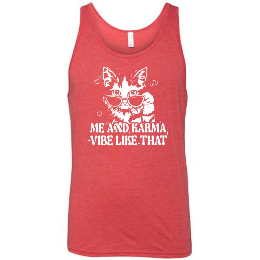 Me and Karma Vibe Like That Shirt Unisex - Image 8