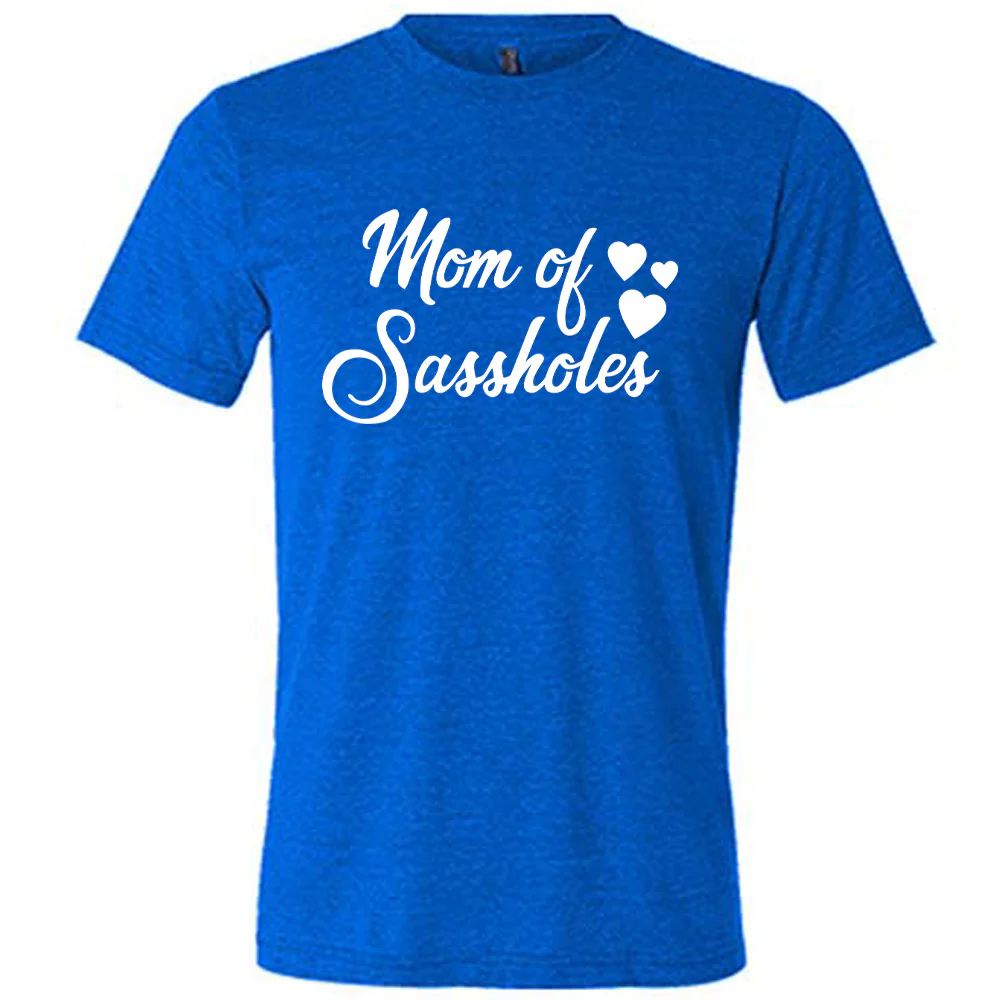Mom of Sassholes Shirt Unisex - Image 3