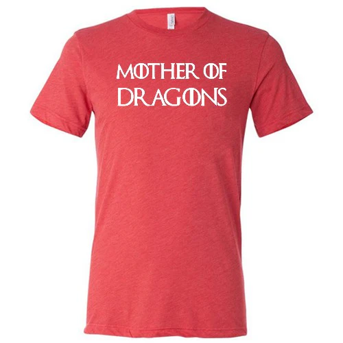 Mother of Dragons Shirt Unisex - Image 8