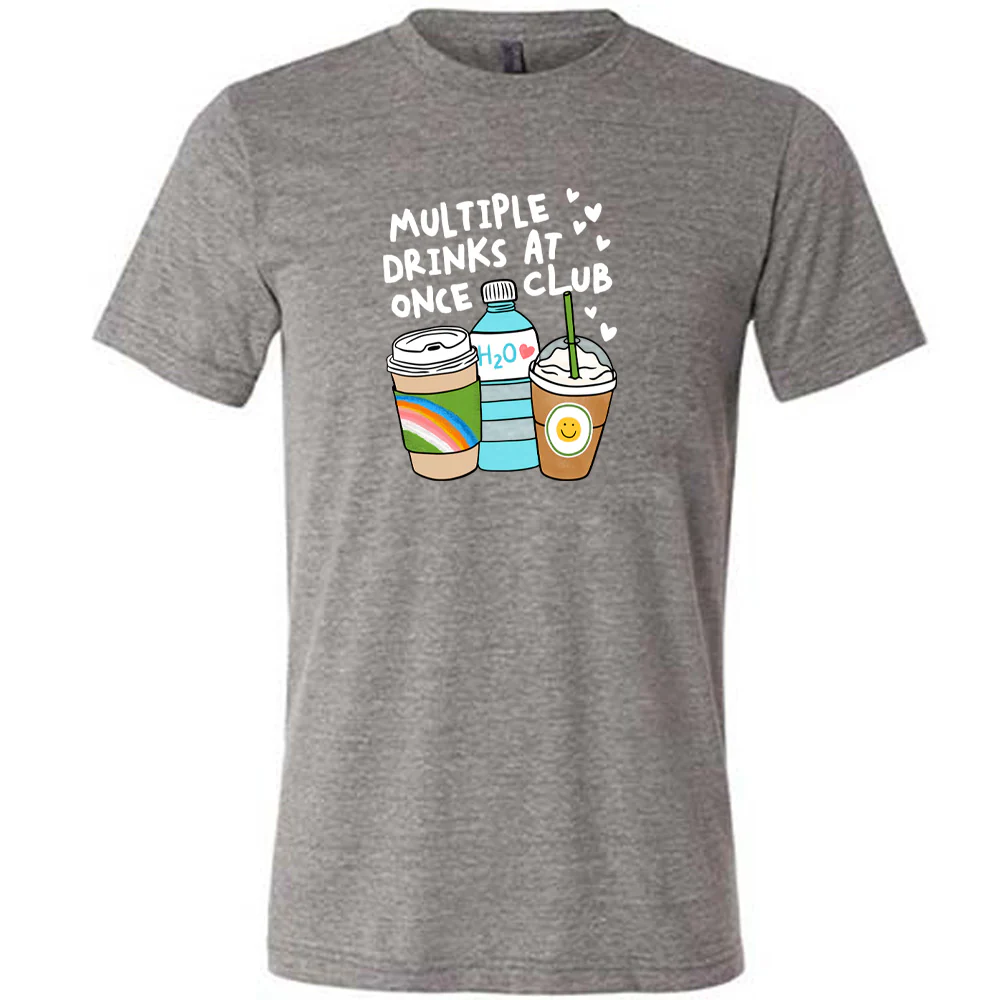 Multiple Drinks at Once Club Shirt Unisex - Image 3