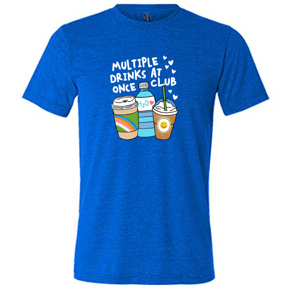 Multiple Drinks at Once Club Shirt Unisex - Image 5