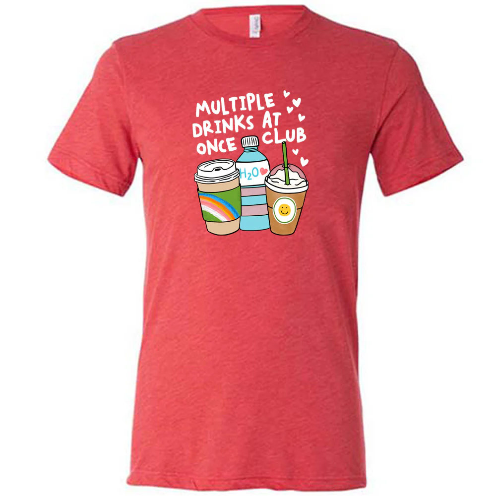 Multiple Drinks at Once Club Shirt Unisex - Image 7