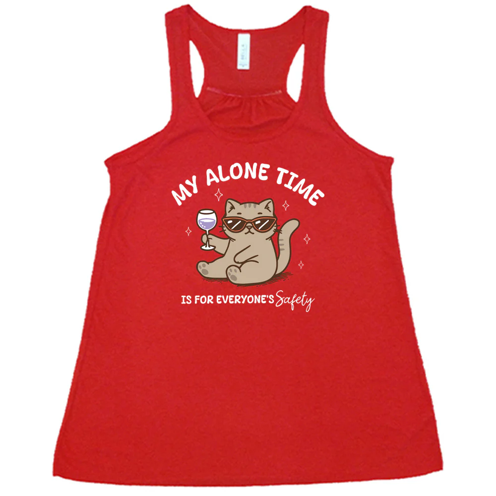 My Alone Time Is For Everyone's Safety Shirt - Image 3