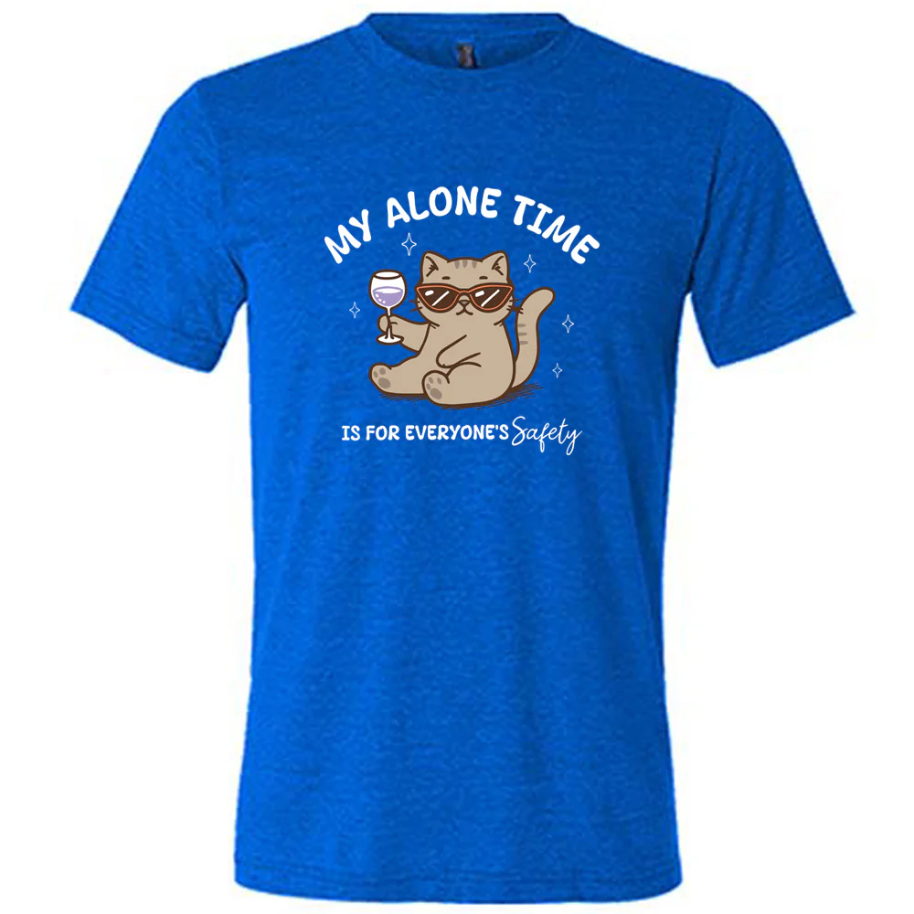 My Alone Time Is For Everyone's Safety Shirt Unisex - Image 3