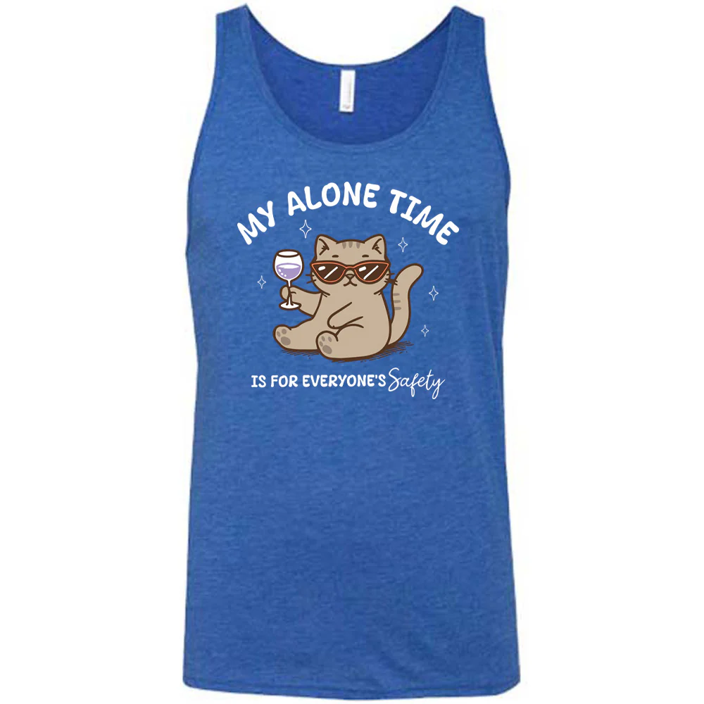 My Alone Time Is For Everyone's Safety Shirt Unisex - Image 4