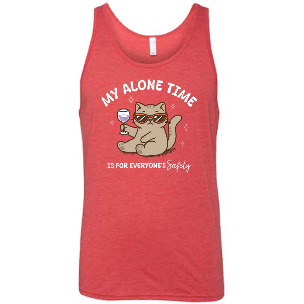 My Alone Time Is For Everyone's Safety Shirt Unisex - Image 6