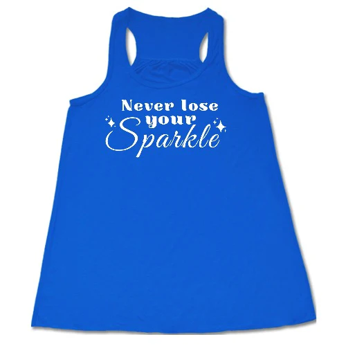 Never Lose Your Sparkle Shirt - Image 5