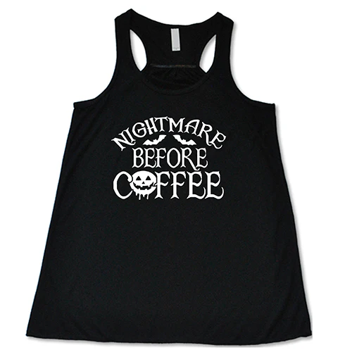 Nightmare Before Coffee Shirt