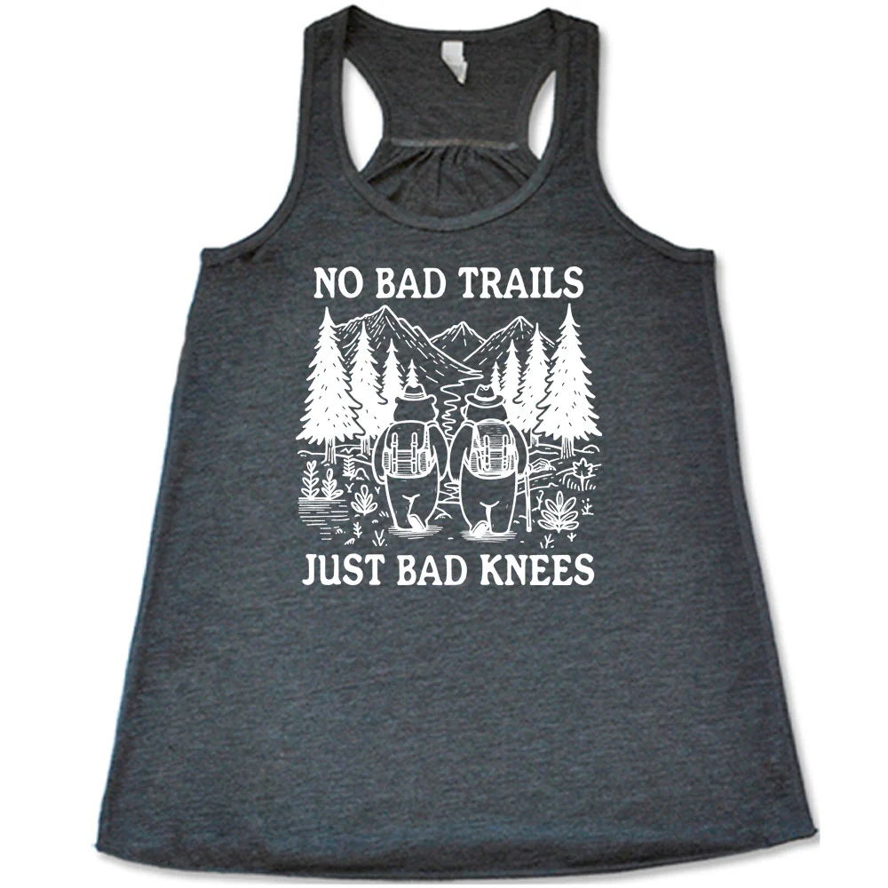 No Bad Trails Just Bad Knees Shirt - Image 4