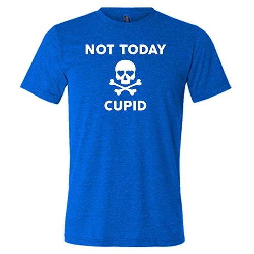 Not Today Cupid Shirt Unisex - Image 3
