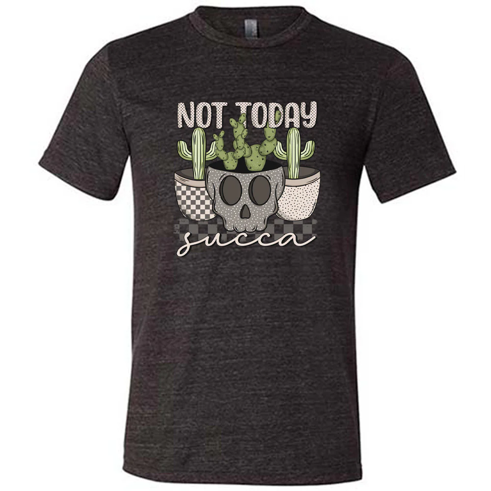 Not Today Succa Shirt Unisex - Image 2