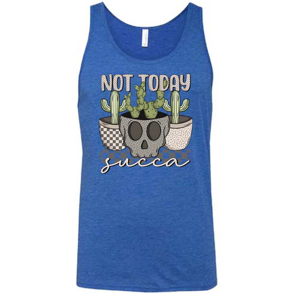 Not Today Succa Shirt Unisex - Image 5