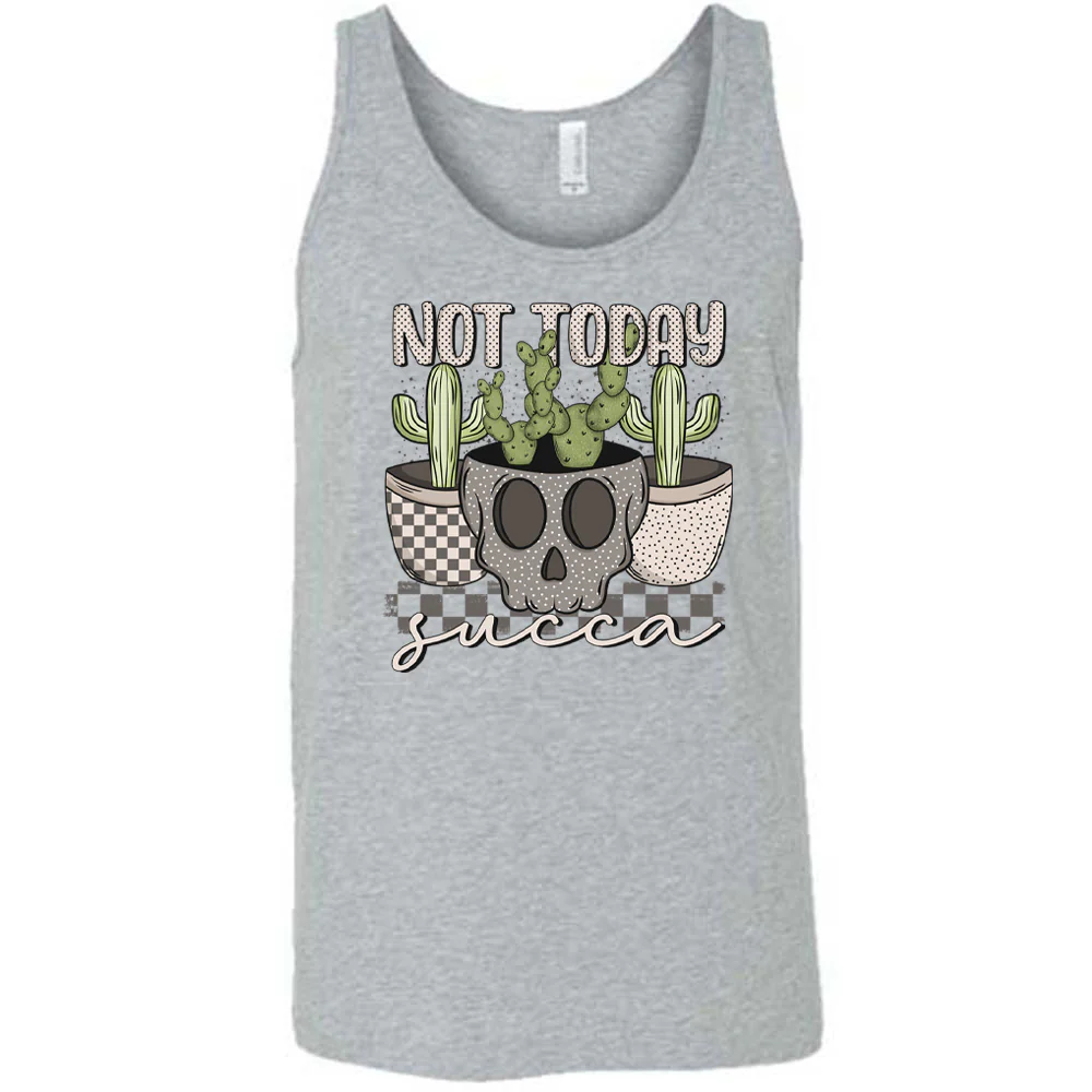 Not Today Succa Shirt Unisex - Image 7