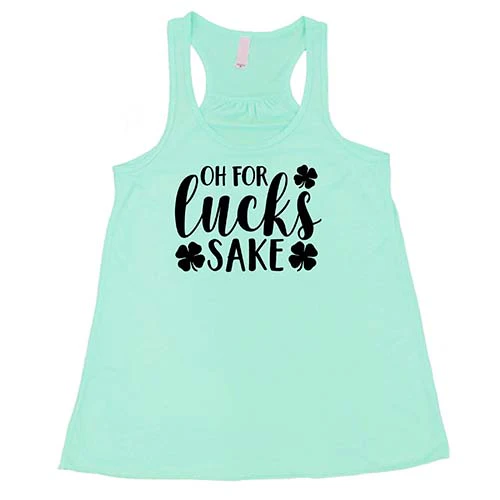 Oh For Lucks Sake Shirt - Image 5