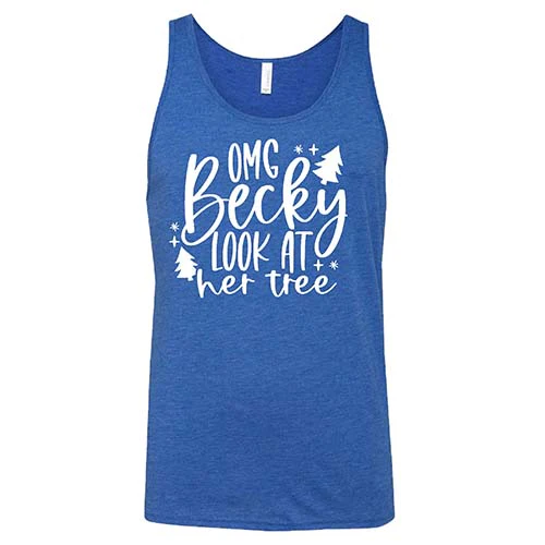 OMG Becky Look At Her Tree Shirt Unisex - Image 4