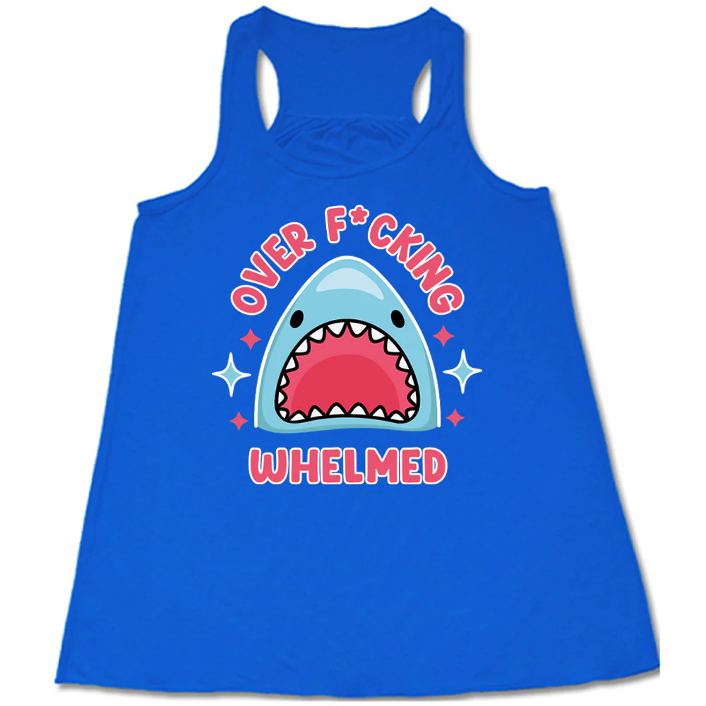 Over F*cking Whelmed Shark Shirt - Image 3