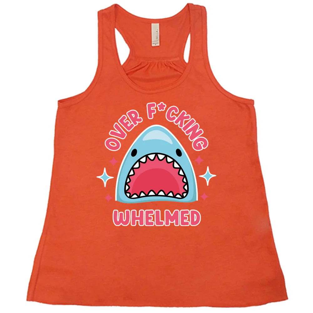 Over F*cking Whelmed Shark Shirt - Image 4