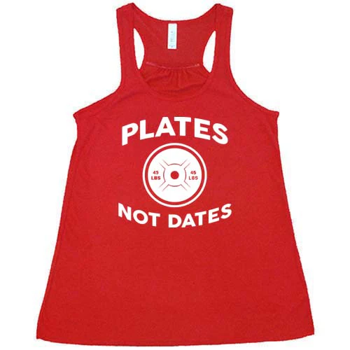Plates Not Dates Shirt