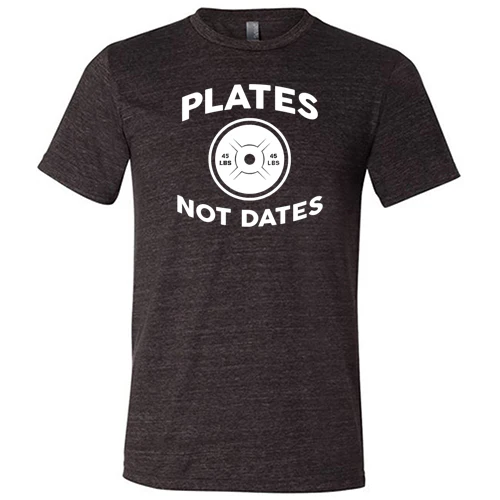 Plates Not Dates Shirt Unisex - Image 4