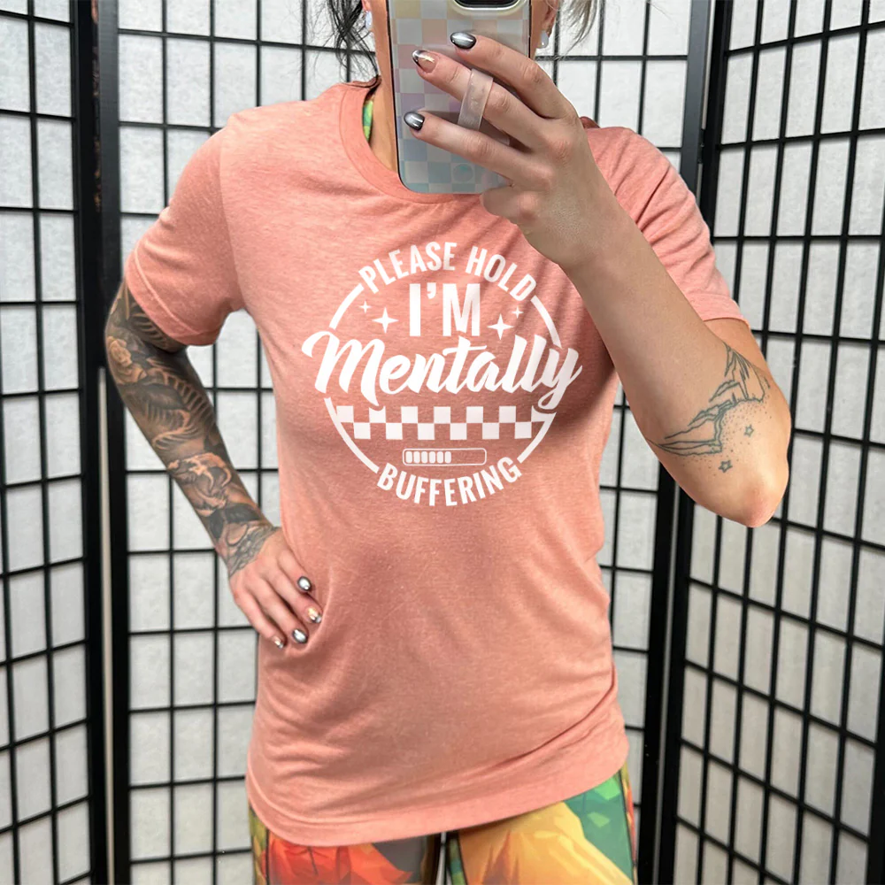 Please Hold I'm Mentally Buffering Shirt Unisex - Image 11
