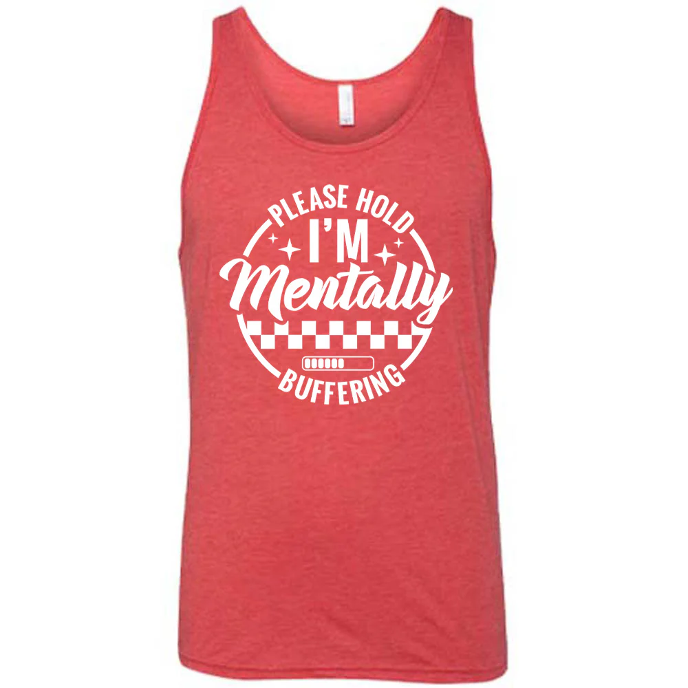 Please Hold I'm Mentally Buffering Shirt Unisex - Image 6