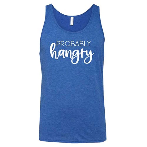 Probably Hangry Shirt Unisex - Image 4