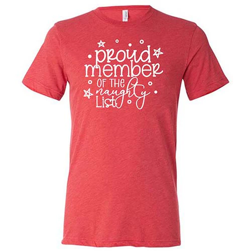 Proud Member Of The Naughty List Shirt Unisex - Image 3