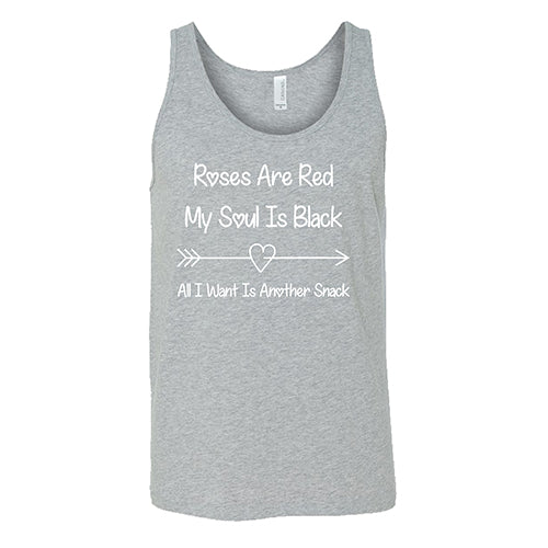Roses Are Red My Soul Is Black All I Want Is Another Snack Unisex - Image 8
