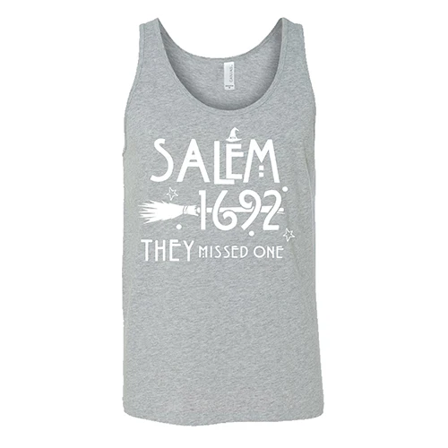 Salem 1692 they Missed One Shirt Unisex - Image 7