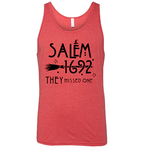 Salem 1692 they Missed One Shirt Unisex - Image 9