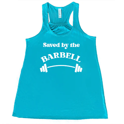Saved By The Barbell Shirt - Image 7