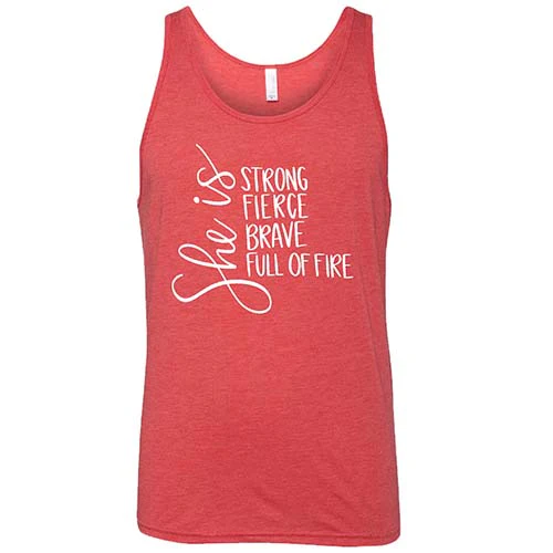 She Is Strong, Fierce, Brave, & Full Of Fire Shirt Unisex - Image 8