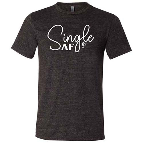 Single AF Shirt Unisex - Image 3