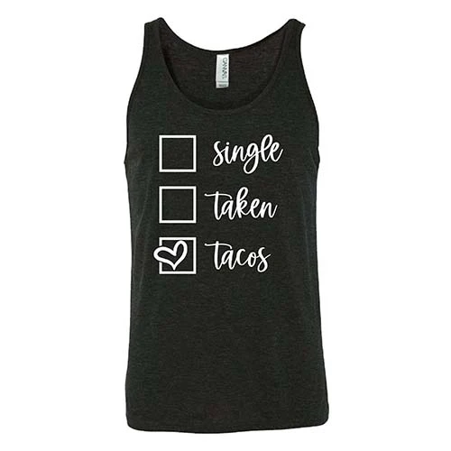 Single Taken Tacos Shirt Unisex - Image 5