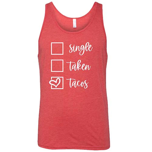 Single Taken Tacos Shirt Unisex - Image 8
