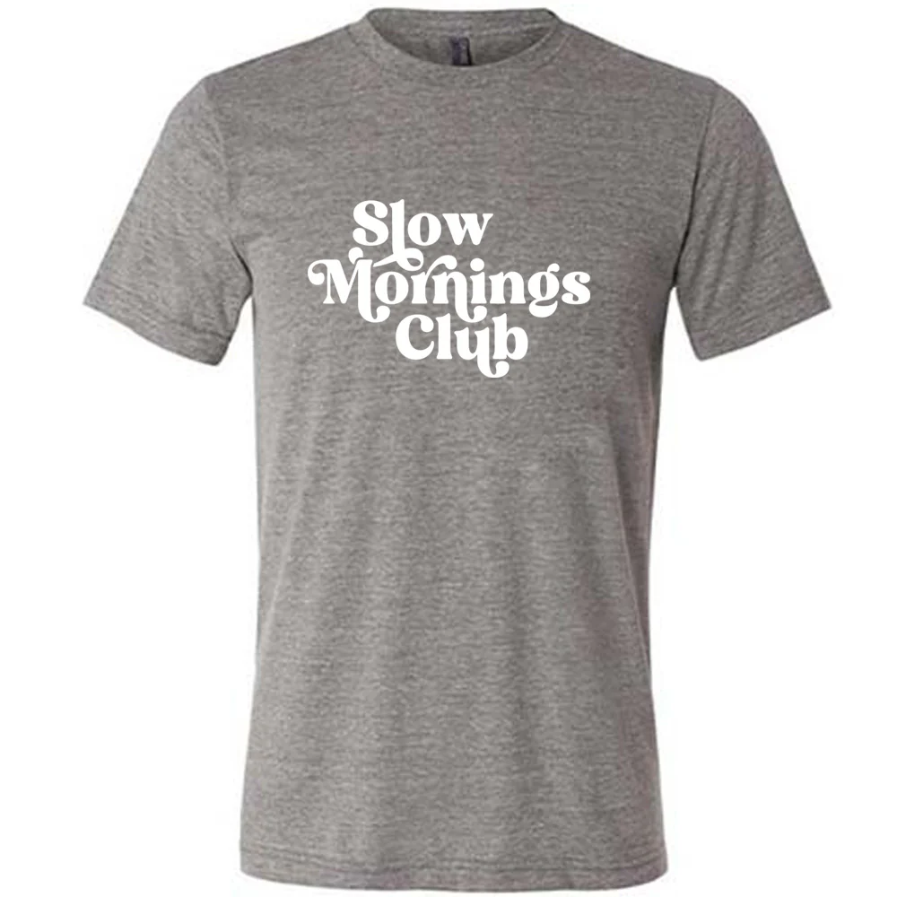 Slow Mornings Club Shirt Unisex - Image 3