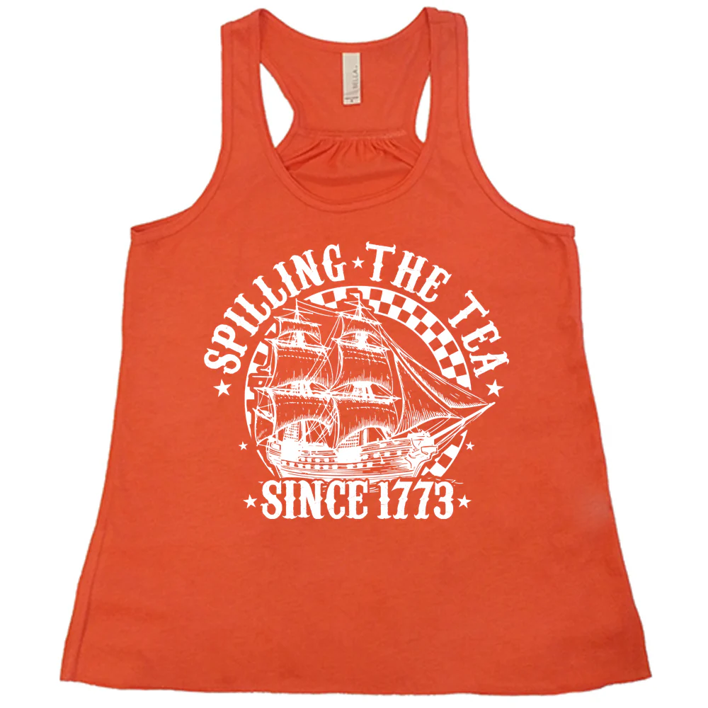 Spilling The Tea Since 1773 Shirt - Image 2