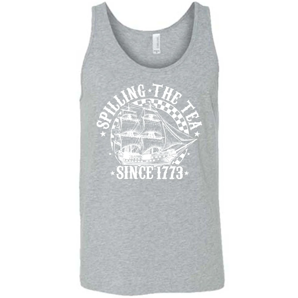 Spilling The Tea Since 1773 Shirt Unisex - Image 7