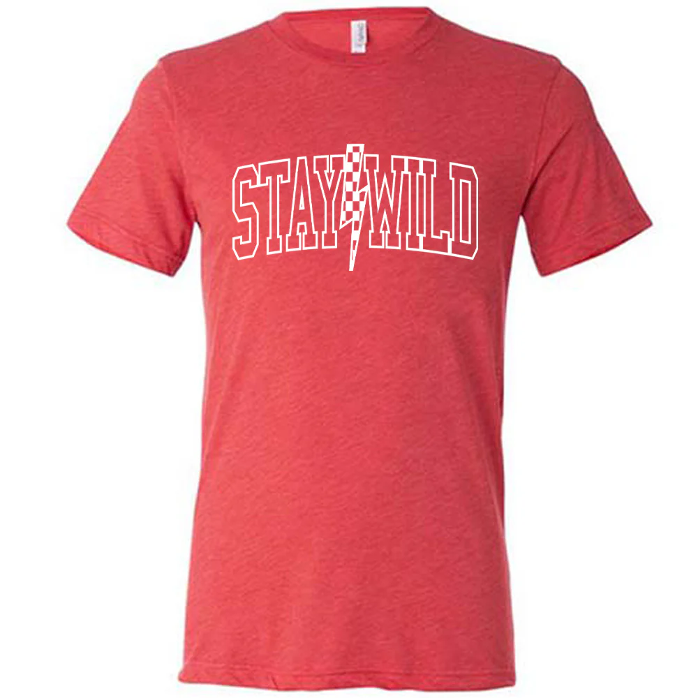 Stay Wild Shirt Unisex - Image 5