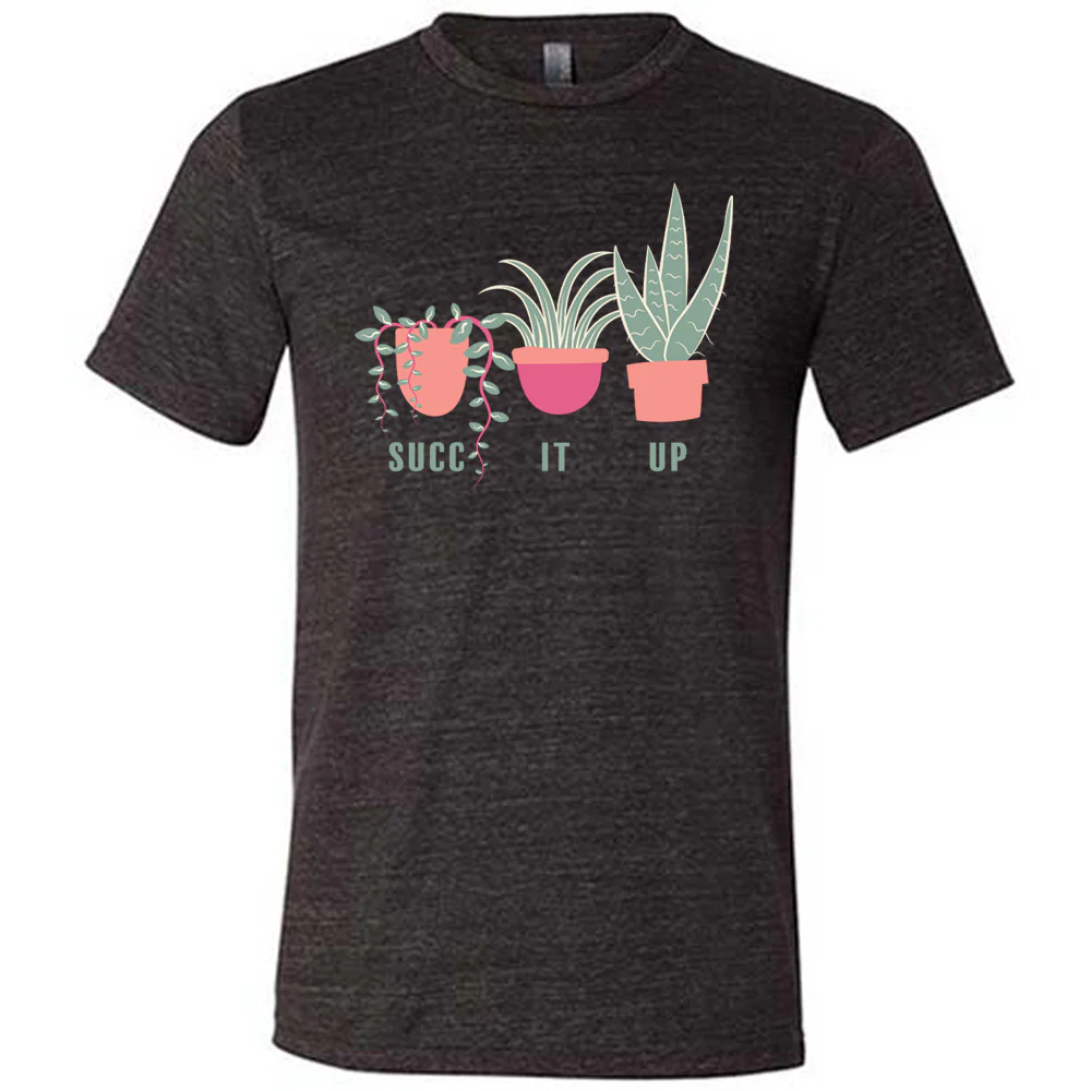 Succ It Up Shirt Unisex