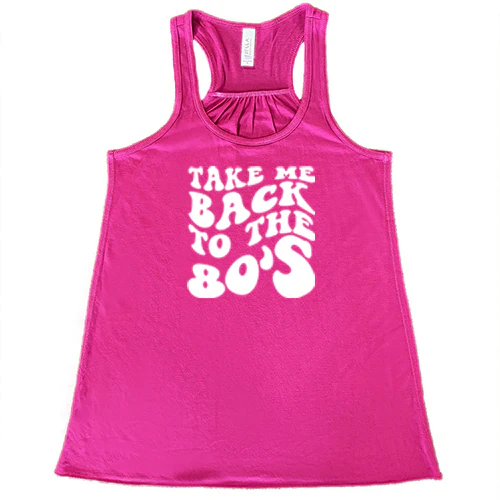 Take Me Back To The 80's Shirt - Image 7
