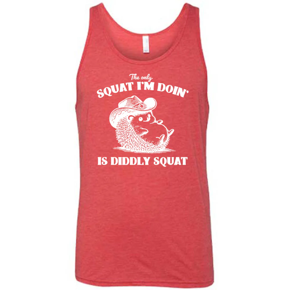 The Only Squat I'm Doing Is Diddly Squat Shirt Unisex - Image 4