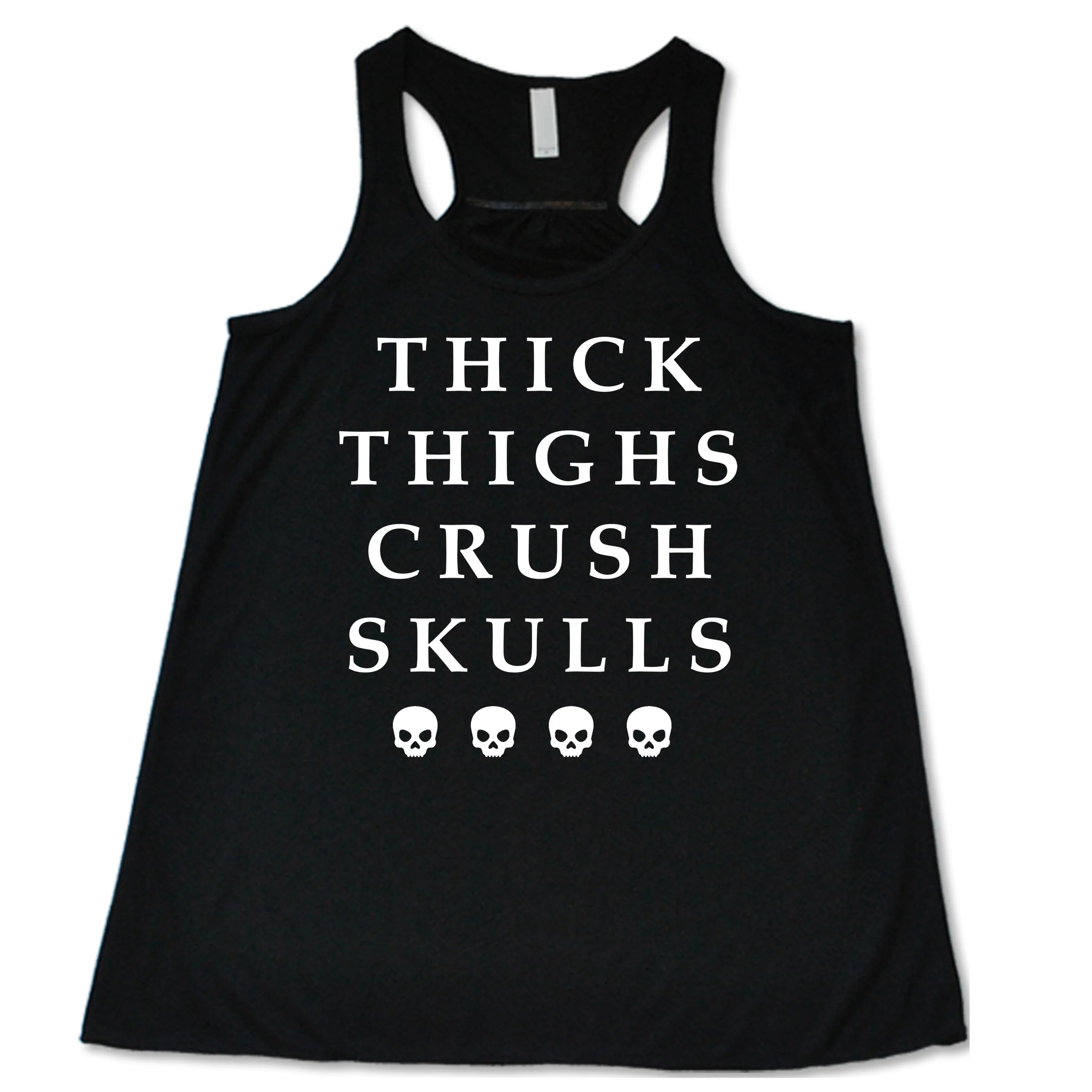 Thick Thighs Crush Skulls Shirt