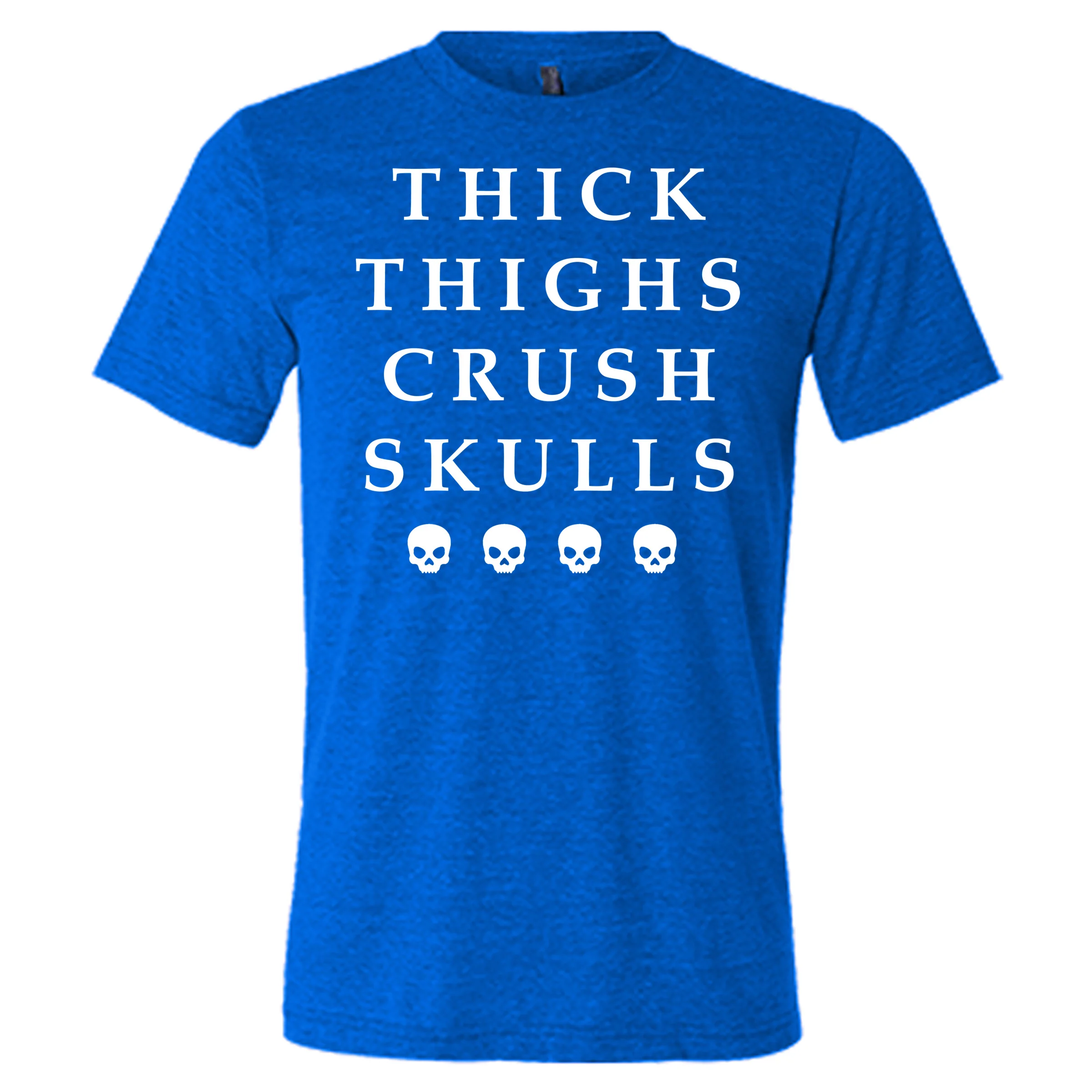 Thick Thighs Crush Skulls Shirt Unisex - Image 4